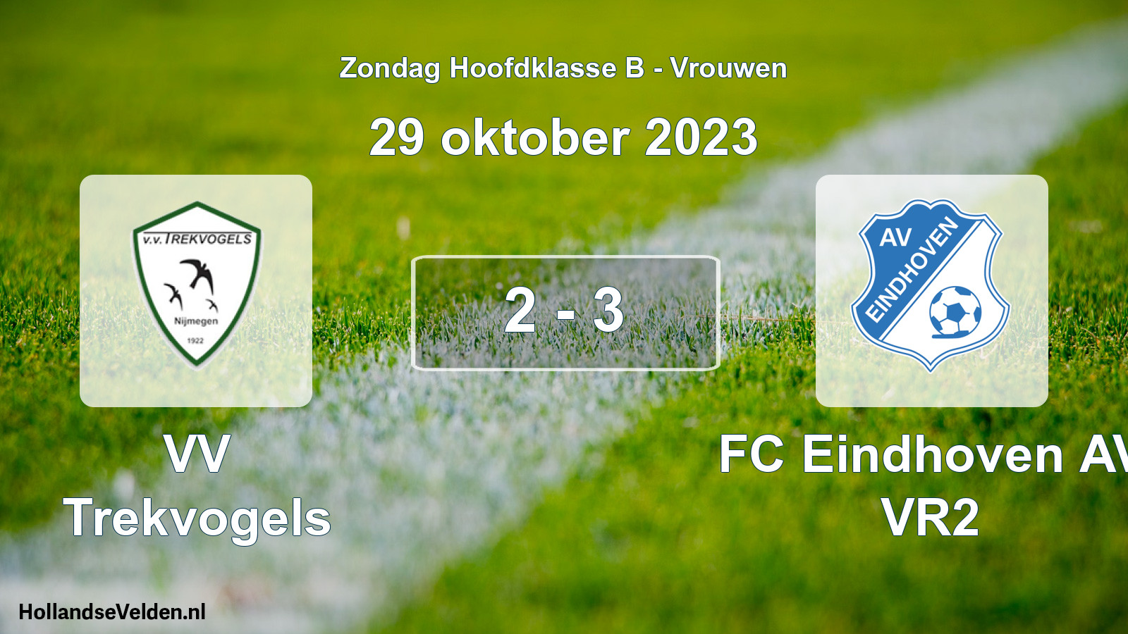 Total number of matches played: VV Trekvogels - FC Eindhoven AV VR2 2 - 3 (29 October 2023)