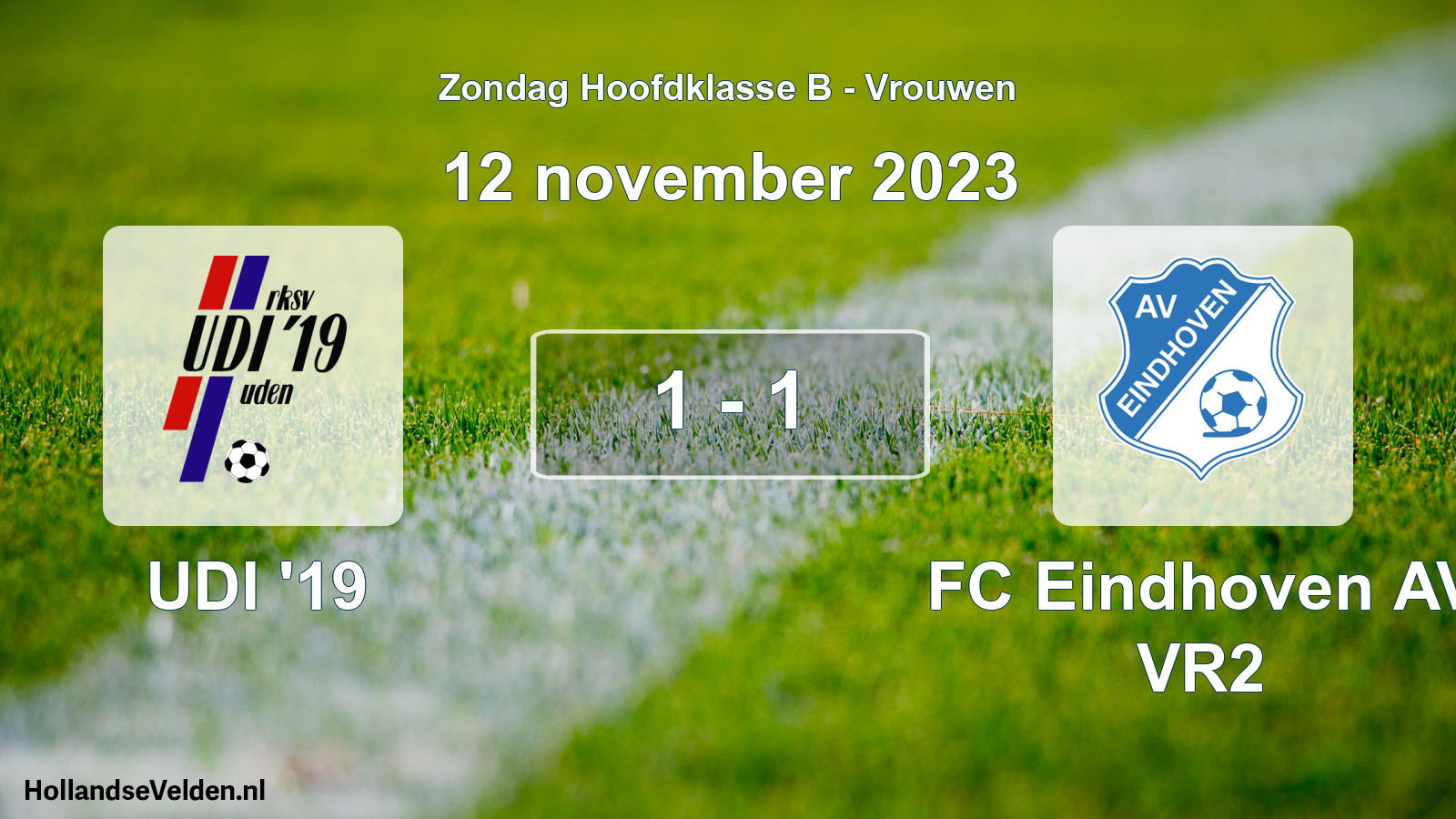 Total number of matches played: UDI '19 - FC Eindhoven AV VR2 1 - 1 (12 November 2023)