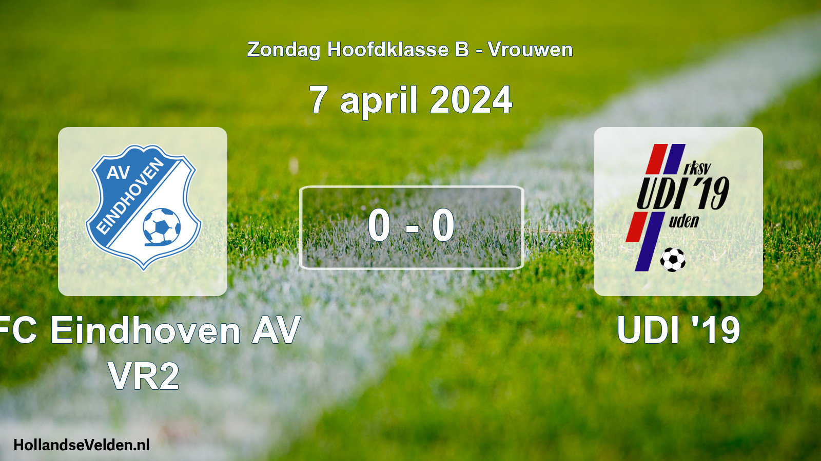 Total number of matches played: FC Eindhoven AV VR2 - UDI '19 0 - 0 (7 April 2024)