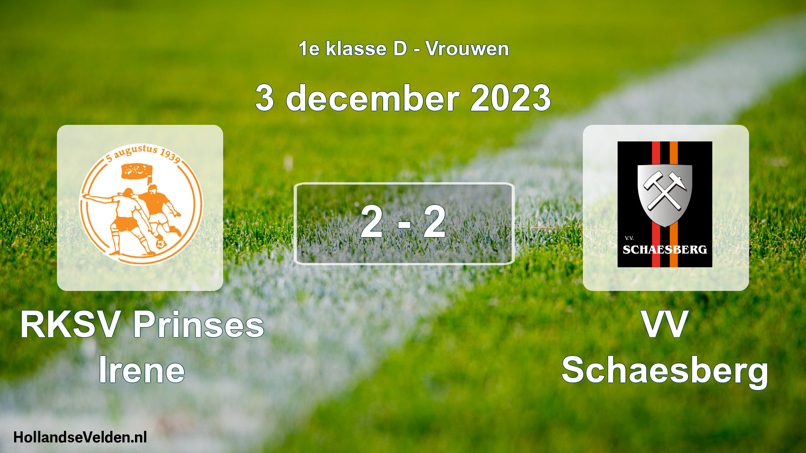 Gespeelde wedstrijd: RKSV Prinses Irene - VV Schaesberg 2 - 2 (3 december 2023)