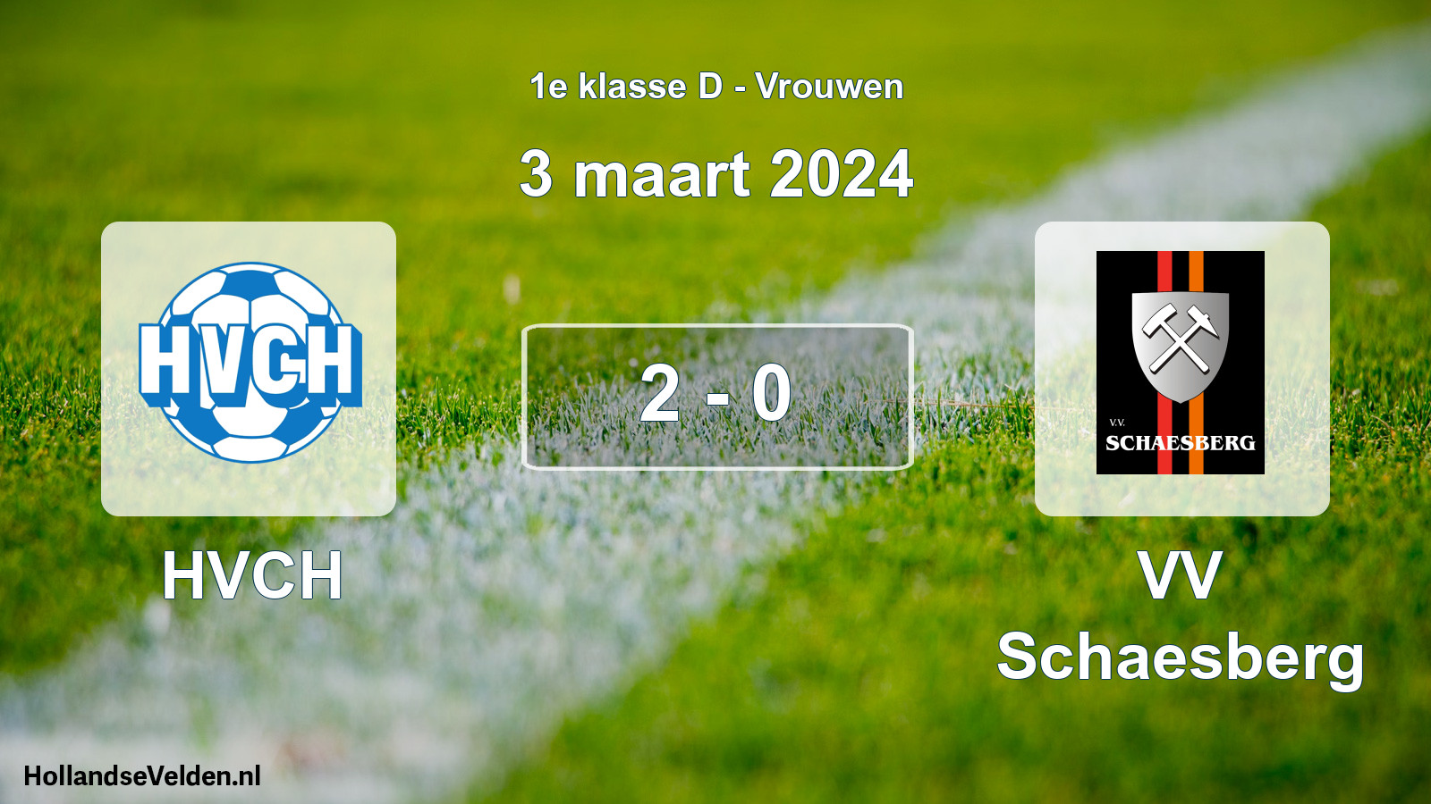 Gespeelde wedstrijd: HVCH - VV Schaesberg 2 - 0 (3 maart 2024)