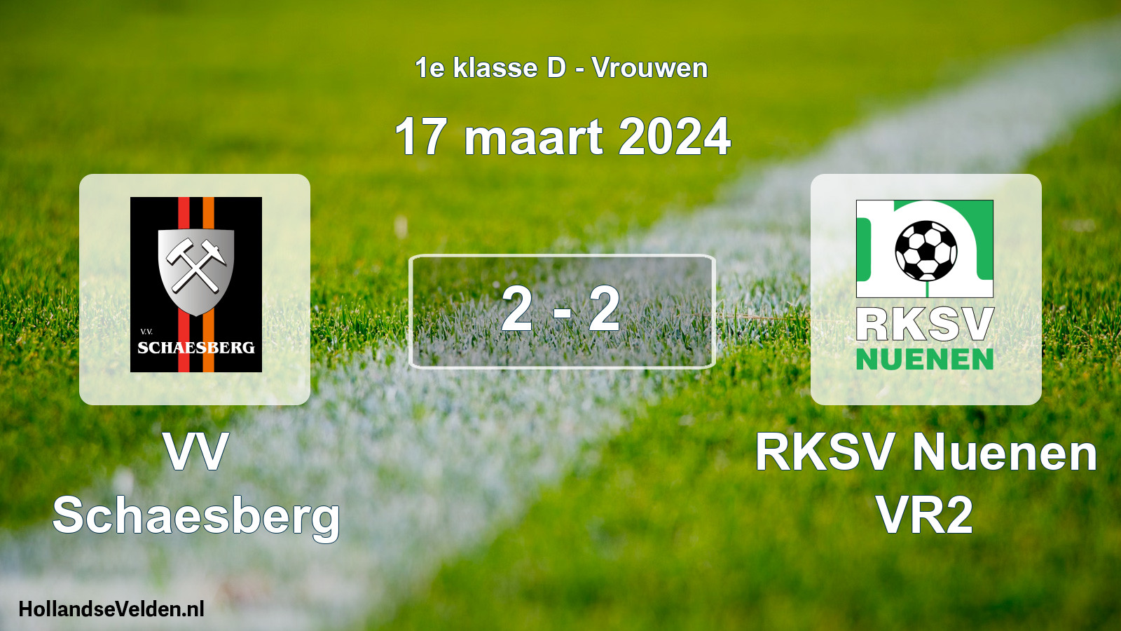 Total number of matches played: VV Schaesberg - RKSV Nuenen VR2 2 - 2 (17 March 2024)