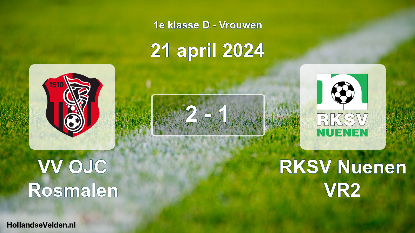 Gespeelde wedstrijd: VV OJC Rosmalen - RKSV Nuenen VR2 2 - 1 (21 april 2024)