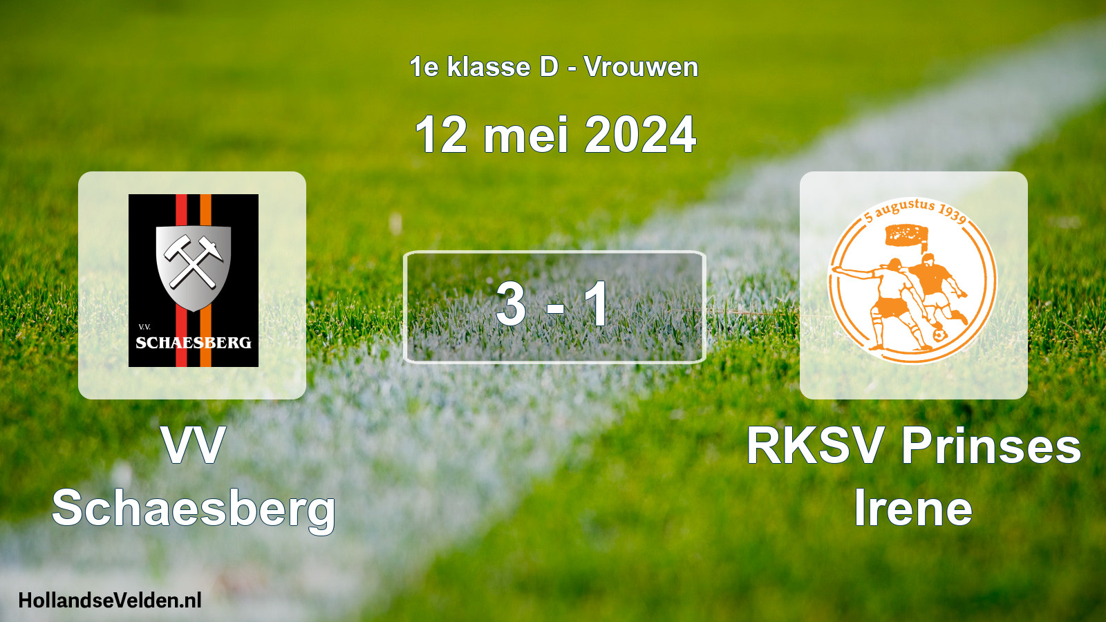 Total number of matches played: VV Schaesberg - RKSV Prinses Irene 3 - 1 (12 May 2024)