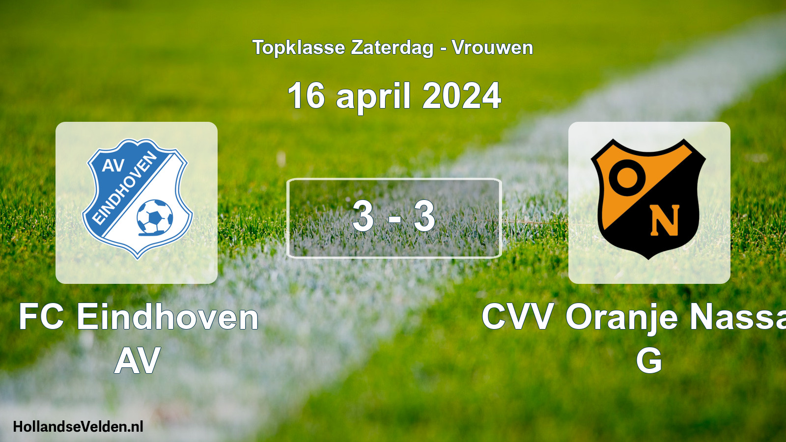 Total number of matches played: FC Eindhoven AV - CVV Oranje Nassau G 3 - 3 (16 April 2024)