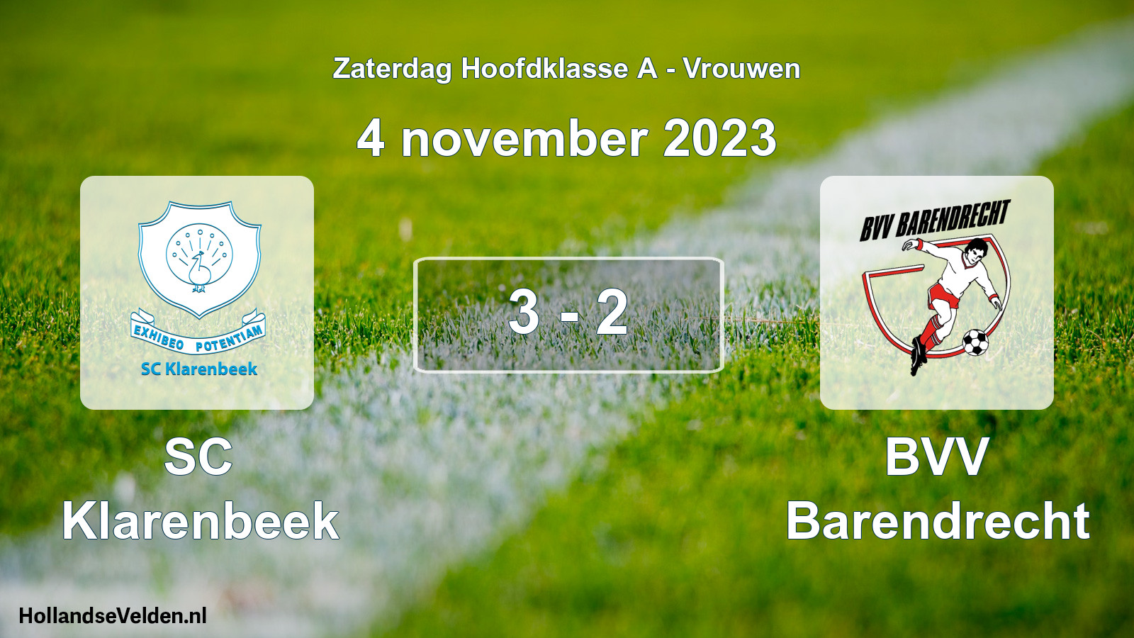 Total number of matches played: SC Klarenbeek - BVV Barendrecht 3 - 2 (4 November 2023)