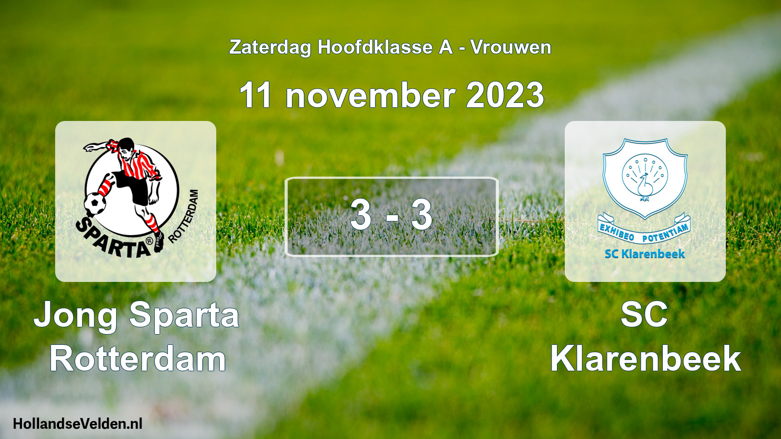 Total number of matches played: Jong Sparta Rotterdam - SC Klarenbeek 3 - 3 (11 November 2023)