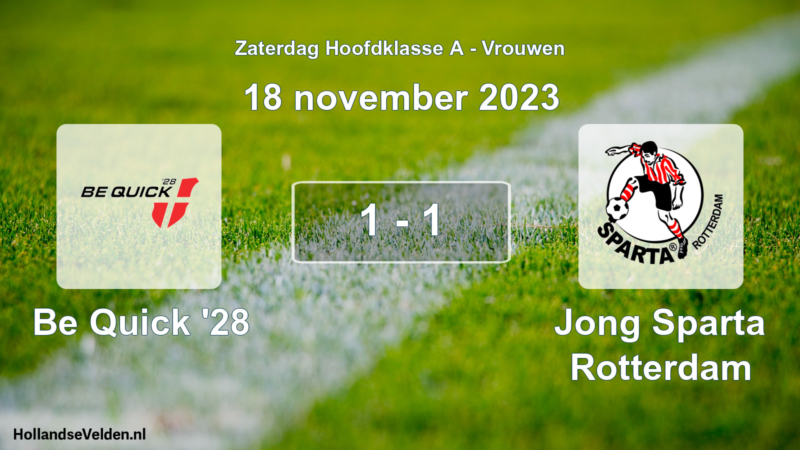 Total number of matches played: Be Quick '28 - Jong Sparta Rotterdam 1 - 1 (18 November 2023)