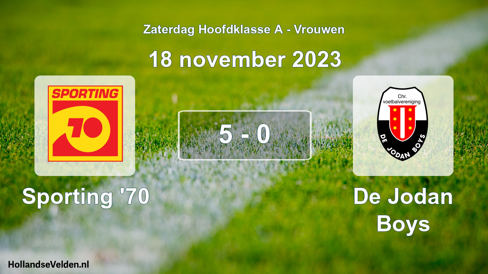 Total number of matches played: Sporting '70 - De Jodan Boys 5 - 0 (18 November 2023)