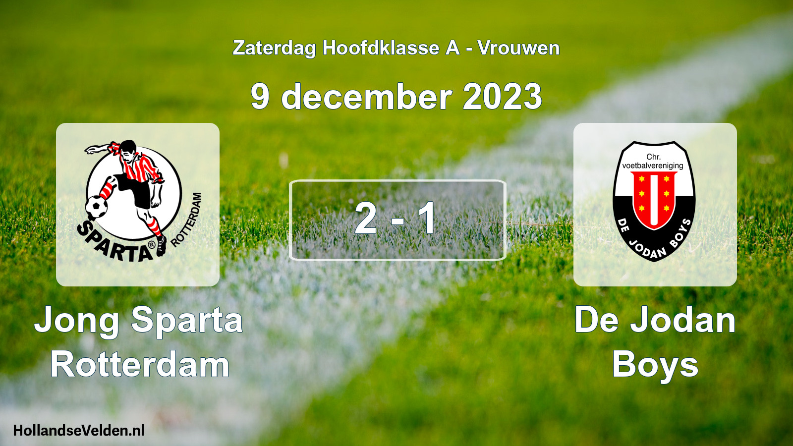 Total number of matches played: Jong Sparta Rotterdam - De Jodan Boys 2 - 1 (9 December 2023)