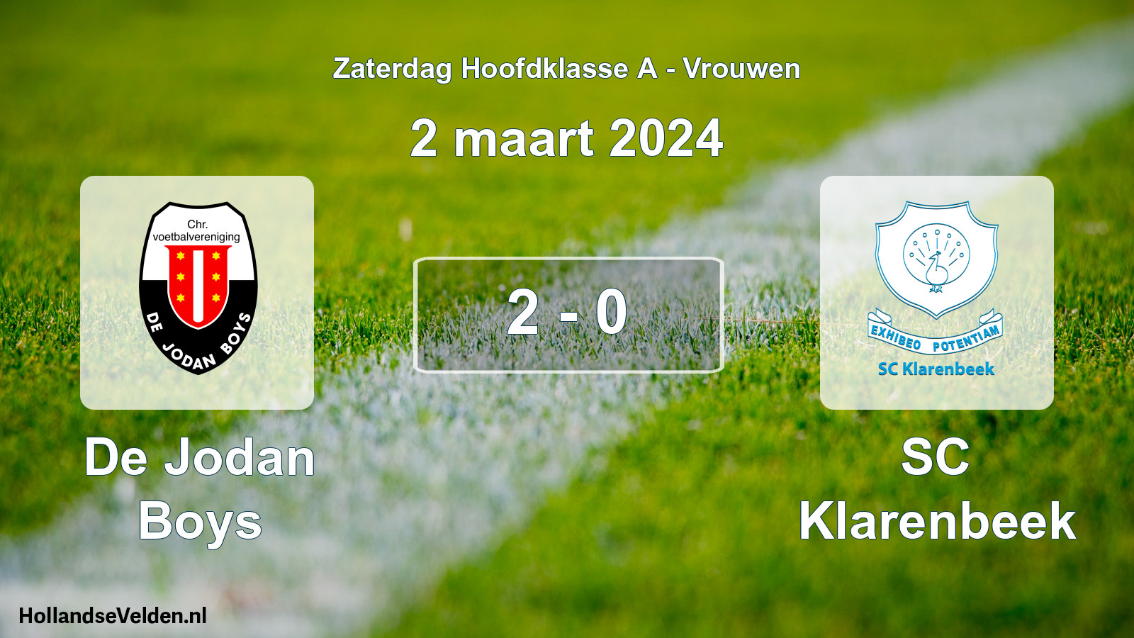Total number of matches played: De Jodan Boys - SC Klarenbeek 2 - 0 (2 March 2024)