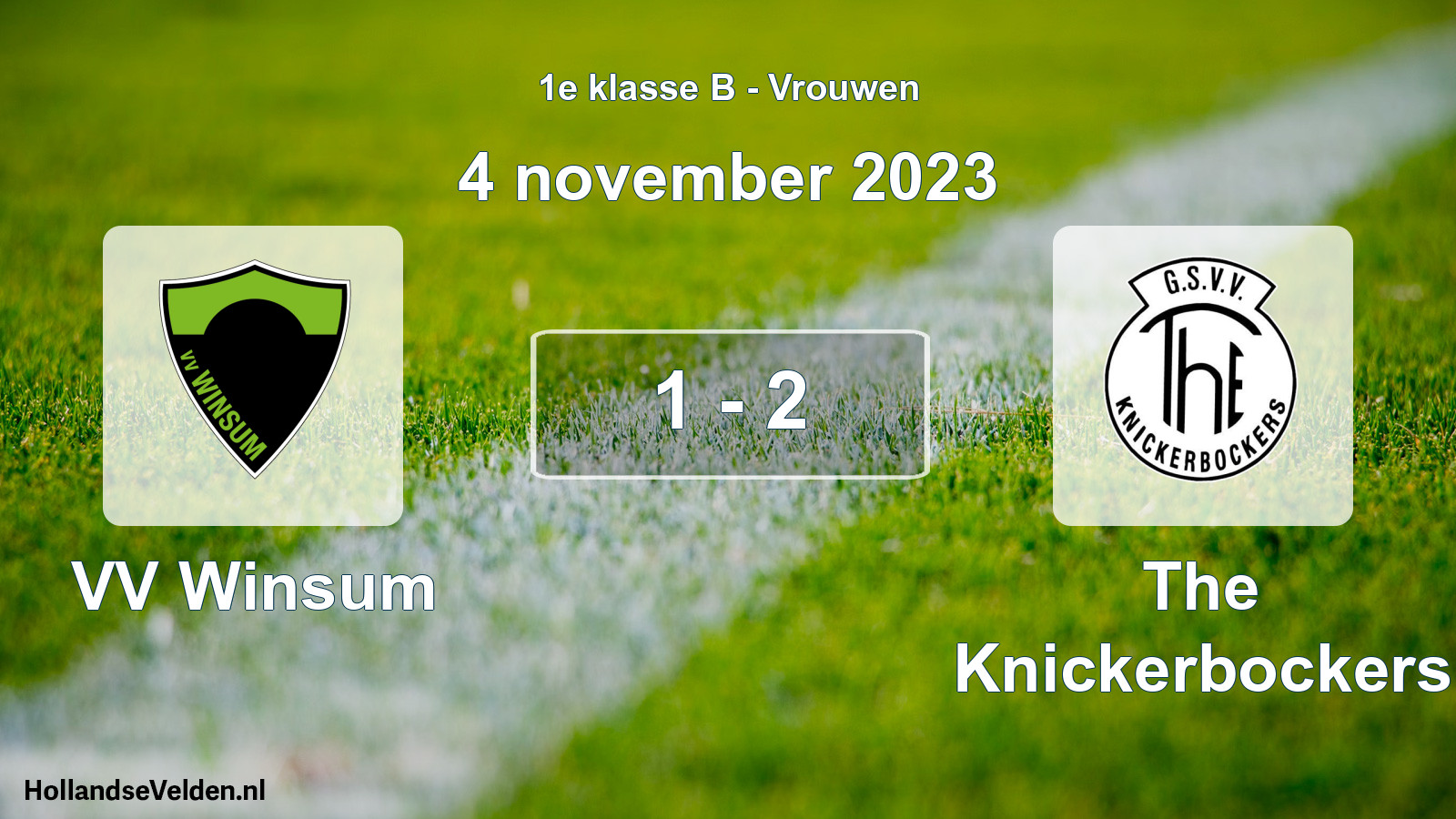 Total number of matches played: VV Winsum - The Knickerbockers 1 - 2 (4 November 2023)