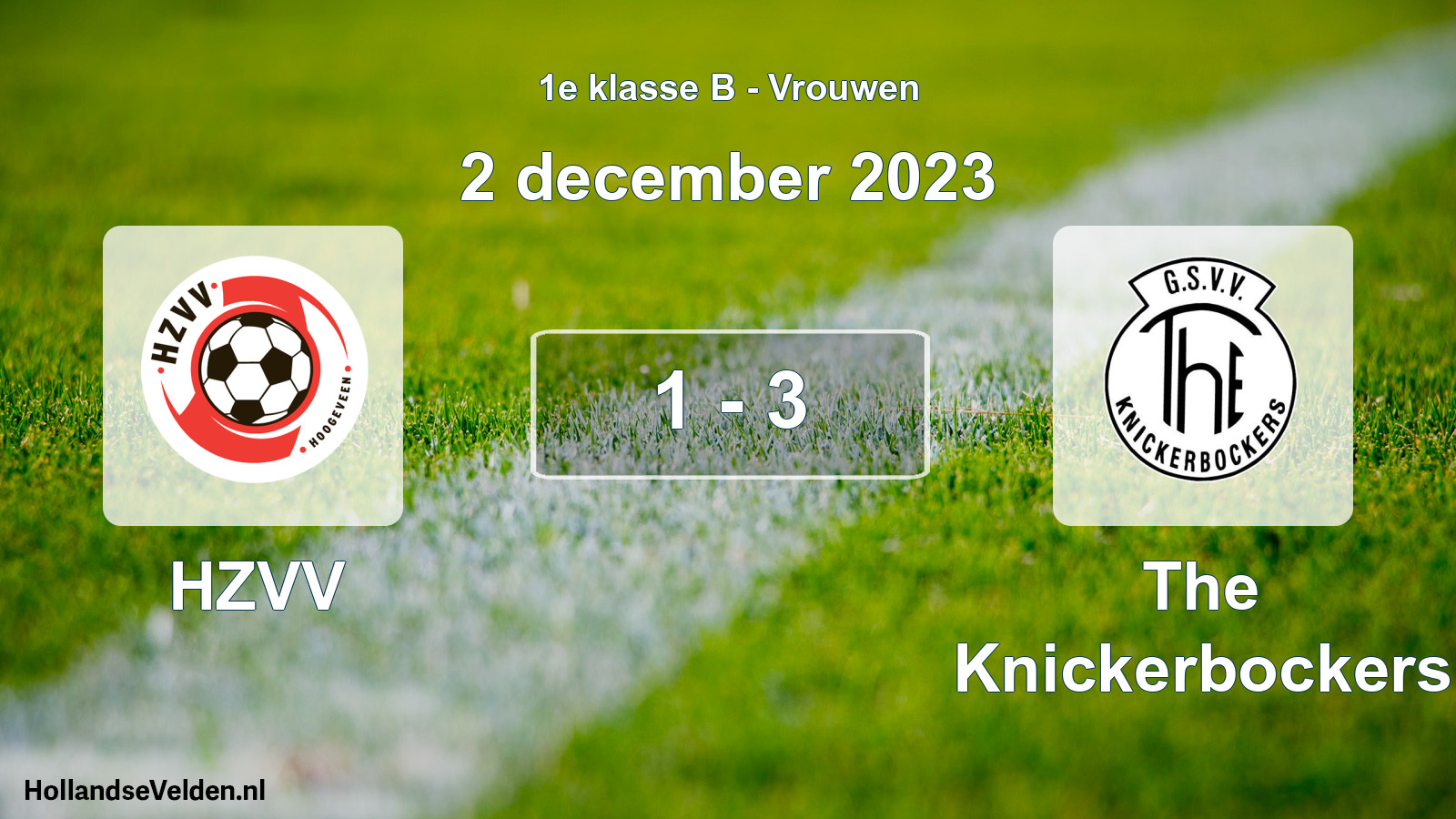 Total number of matches played: HZVV - The Knickerbockers 1 - 3 (2 December 2023)