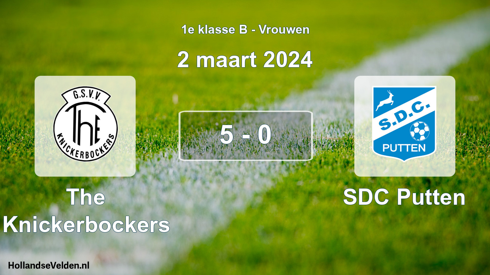 Total number of matches played: The Knickerbockers - SDC Putten 5 - 0 (2 March 2024)