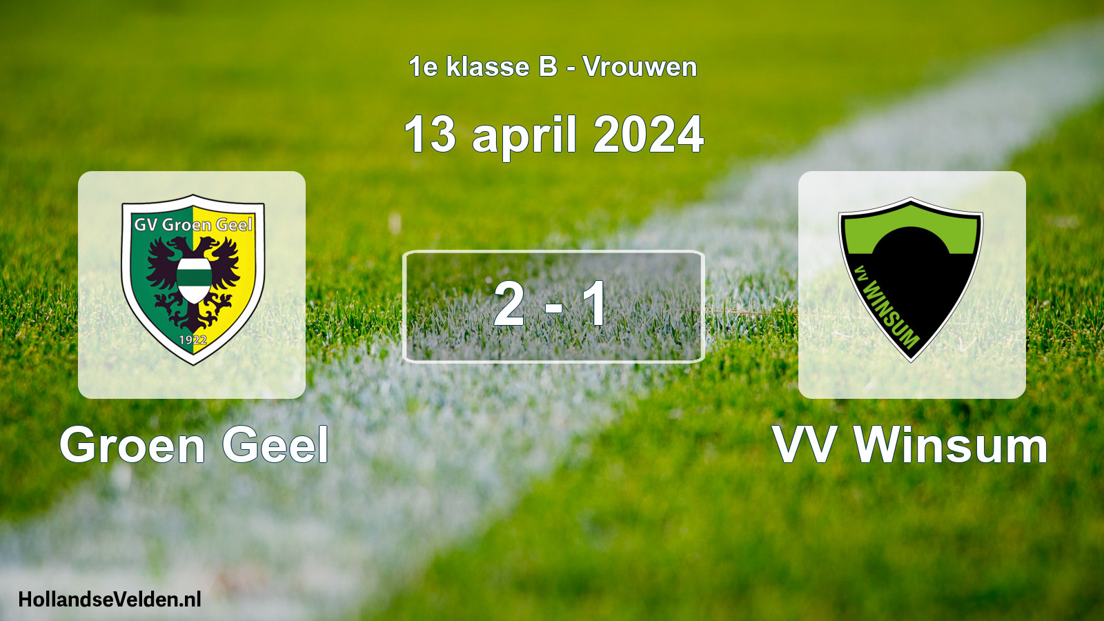 Total number of matches played: Groen Geel - VV Winsum 2 - 1 (13 April 2024)