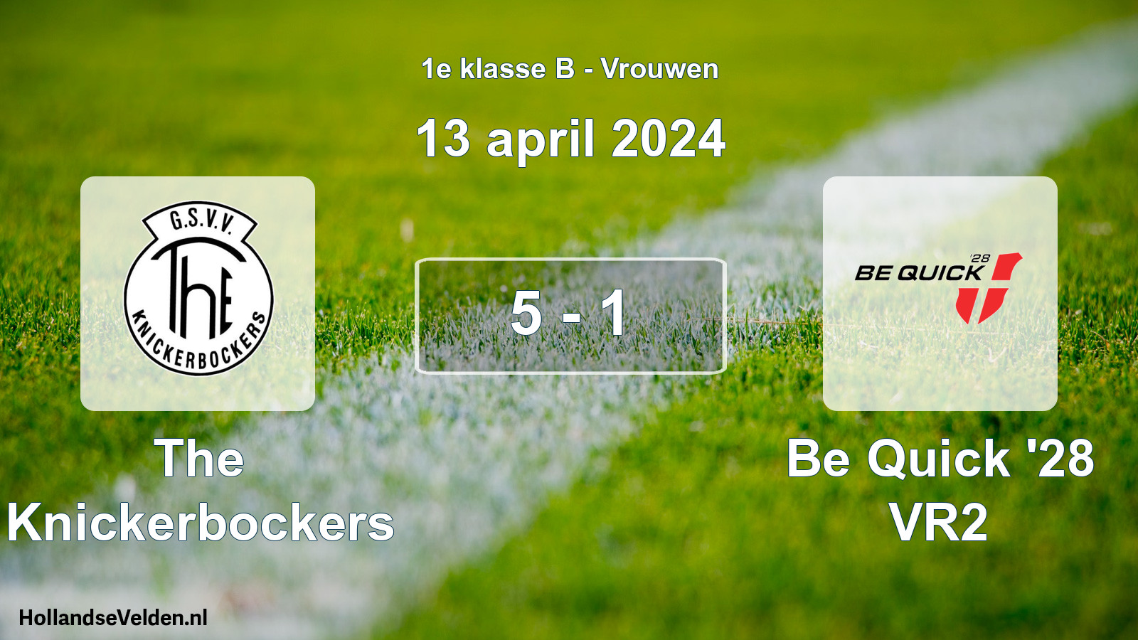Total number of matches played: The Knickerbockers - Be Quick '28 VR2 5 - 1 (13 April 2024)
