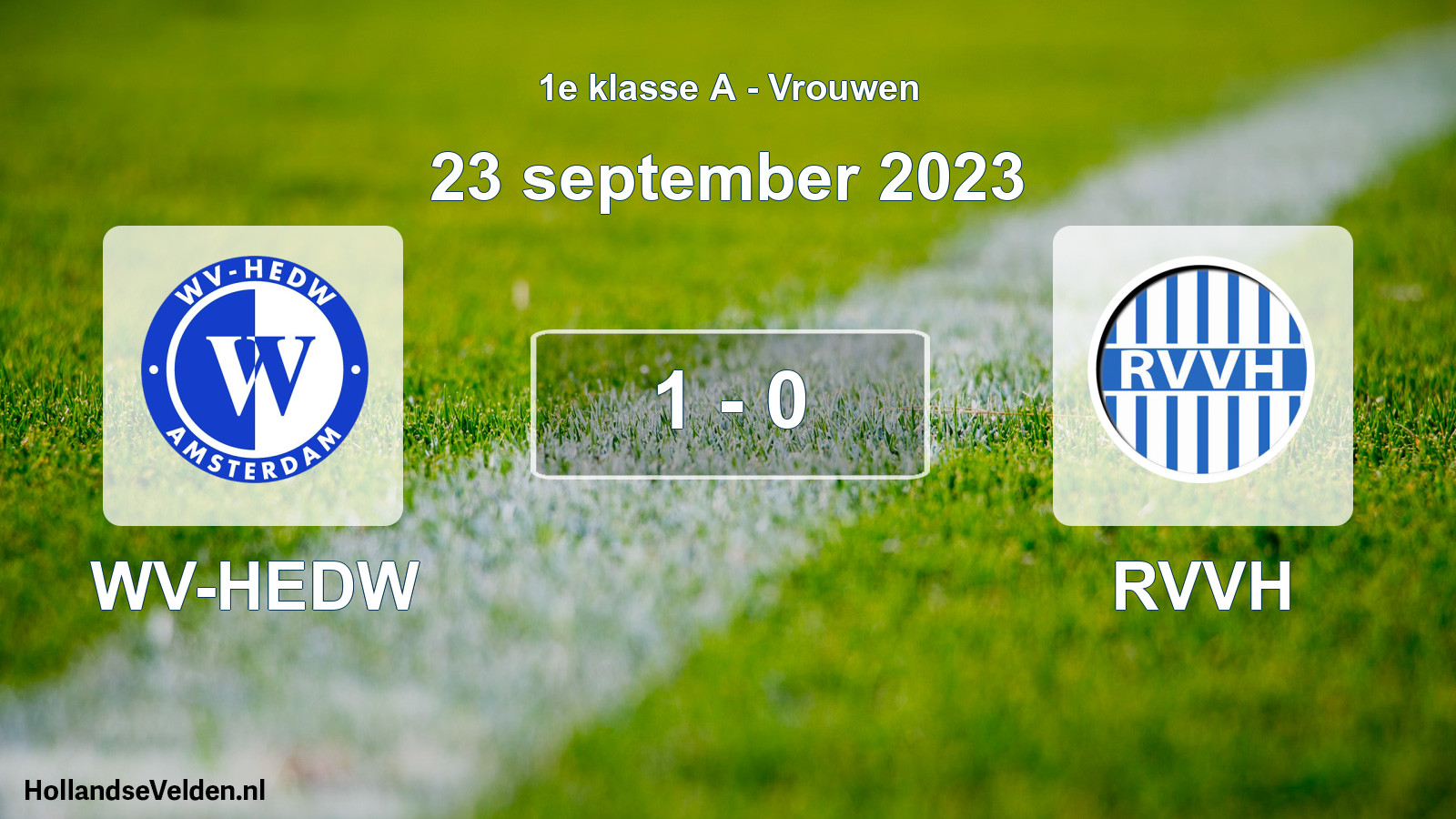Total number of matches played: WV-HEDW - RVVH 1 - 0 (23 September 2023)