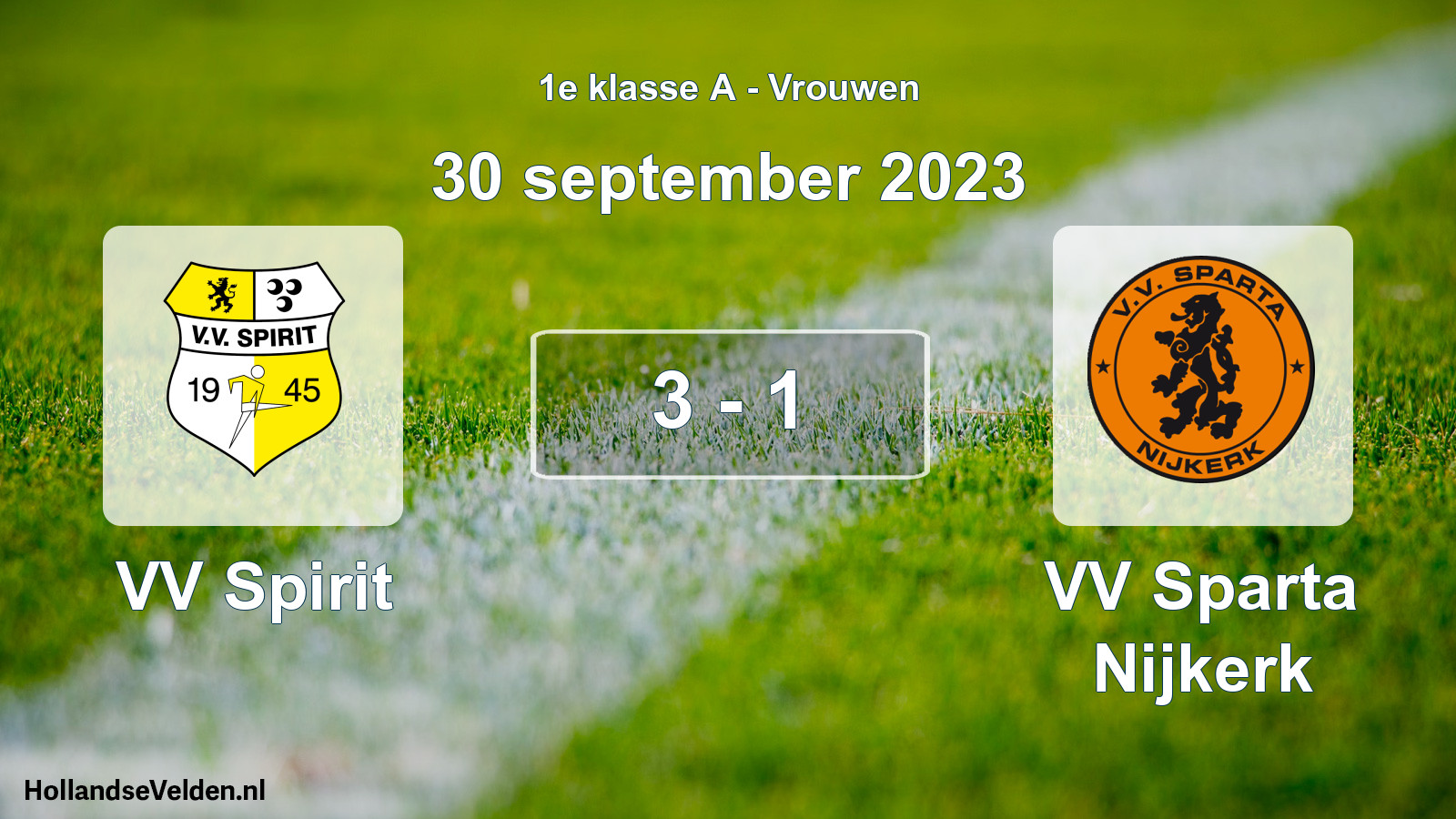 Total number of matches played: VV Spirit - VV Sparta Nijkerk 3 - 1 (30 September 2023)