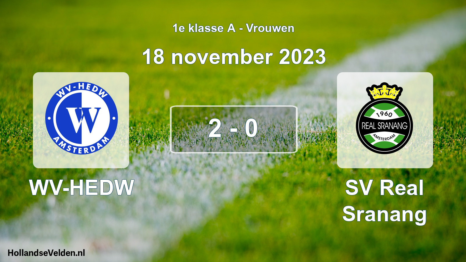 Total number of matches played: WV-HEDW - SV Real Sranang 2 - 0 (18 November 2023)