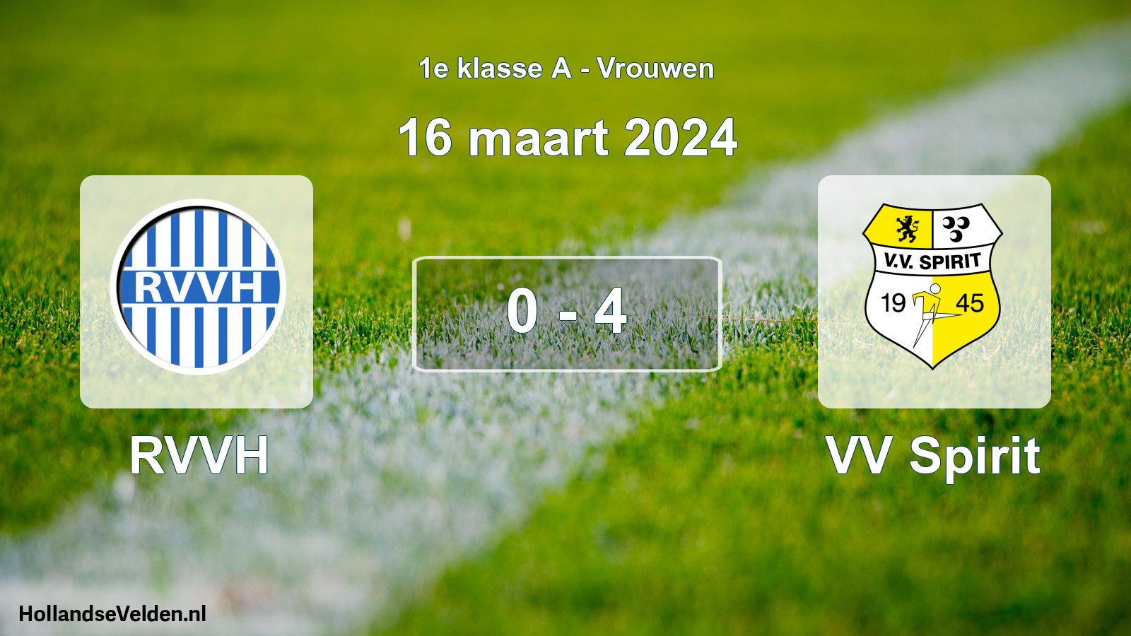 Total number of matches played: RVVH - VV Spirit 0 - 4 (16 March 2024)