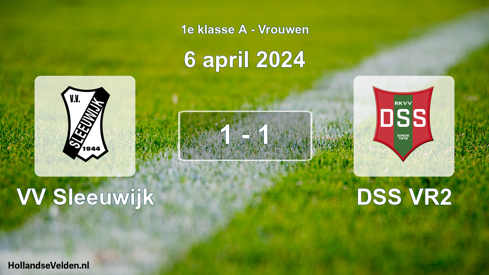 Total number of matches played: VV Sleeuwijk - DSS VR2 1 - 1 (6 April 2024)