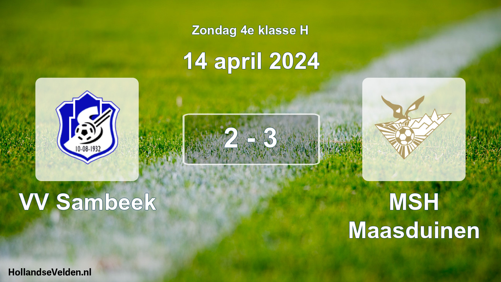Total number of matches played: VV Sambeek - MSH Maasduinen 2 - 3 (14 April 2024)