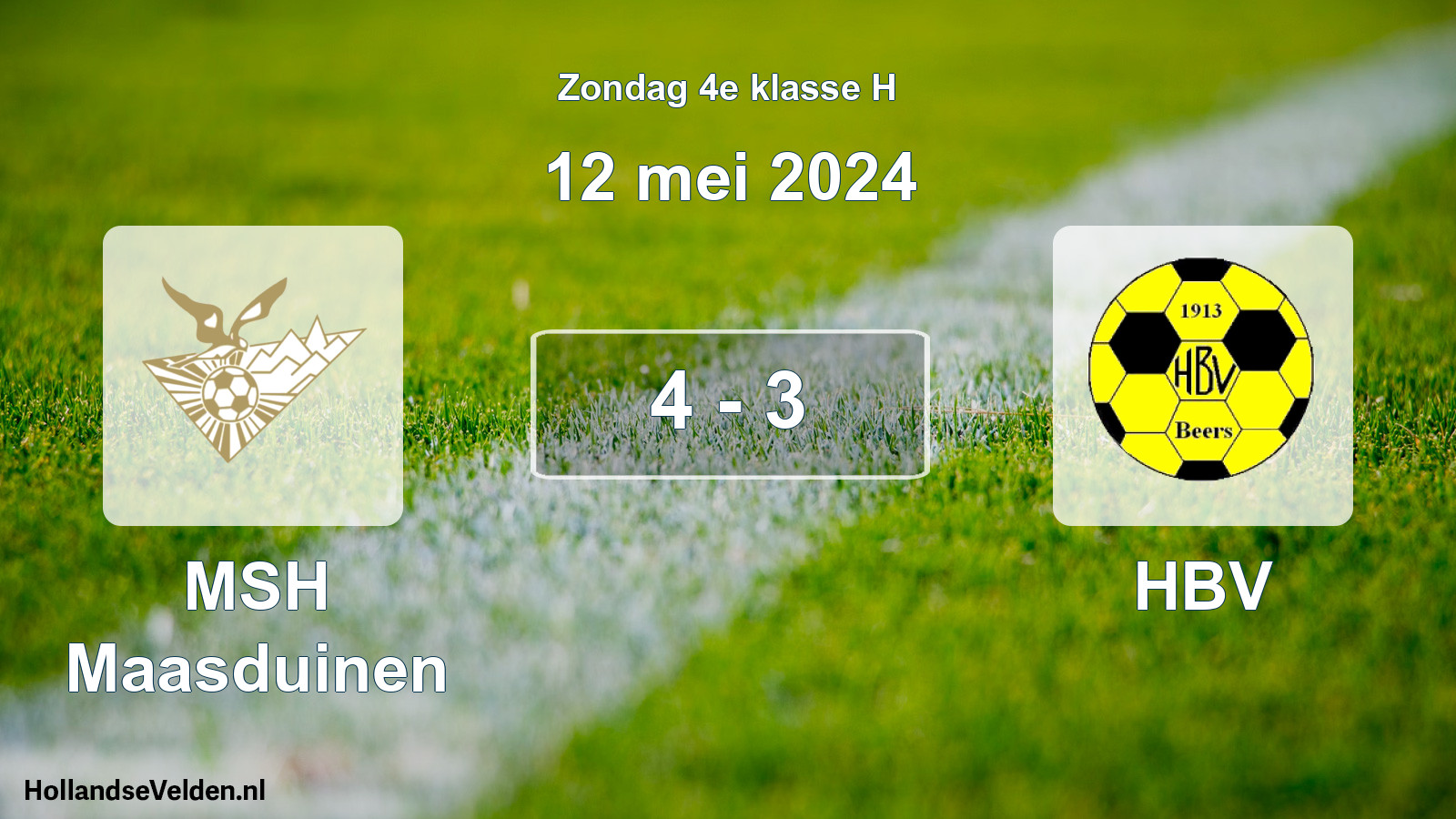 Total number of matches played: MSH Maasduinen - HBV 4 - 3 (12 May 2024)