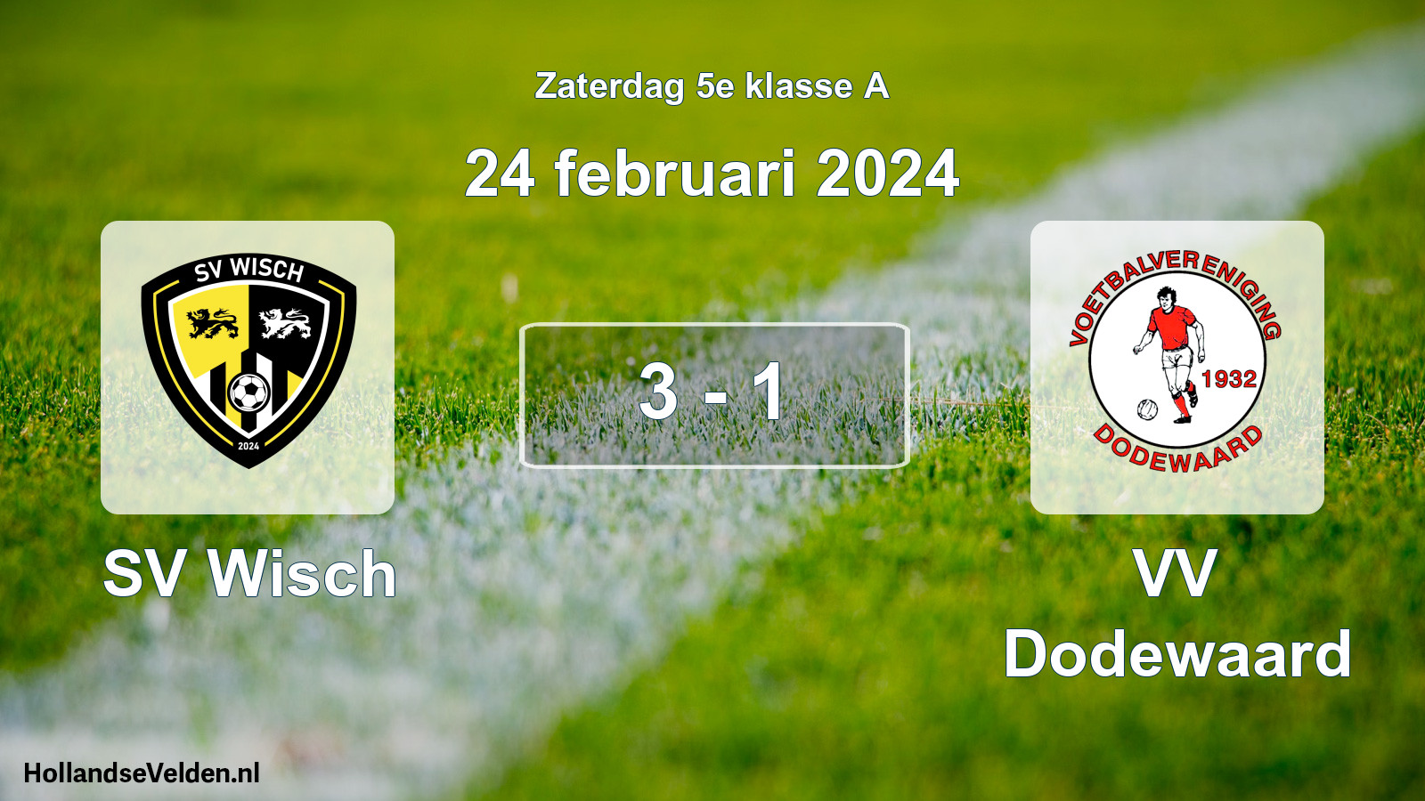 Total number of matches played: SV Wisch - VV Dodewaard 3 - 1 (24 February 2024)