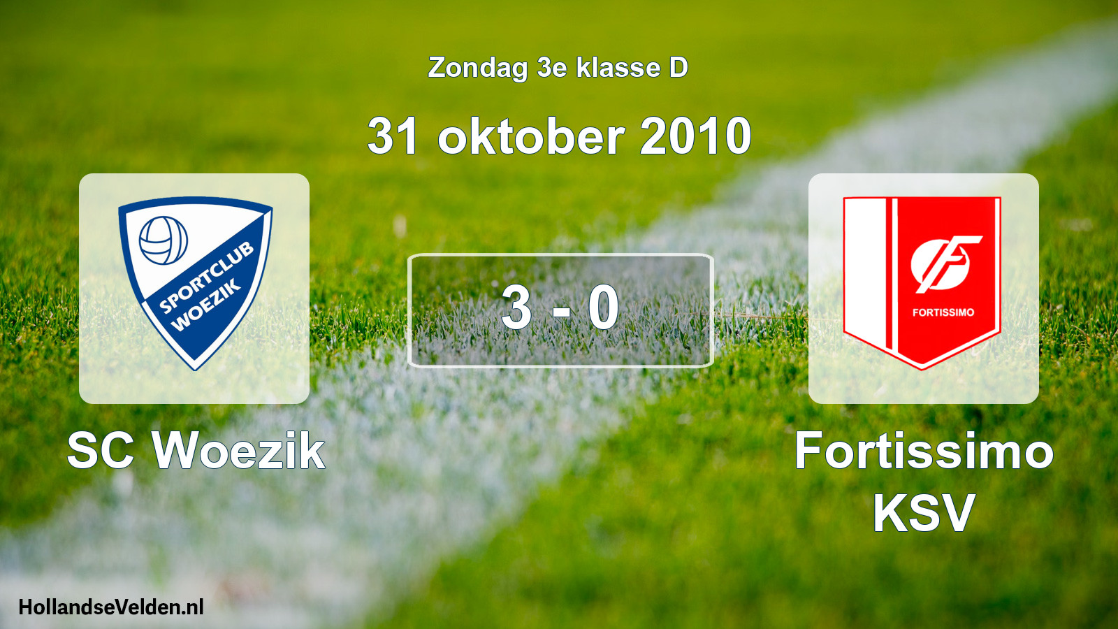 Total number of matches played: SC Woezik - Fortissimo KSV 3 - 0 (31 October 2010)