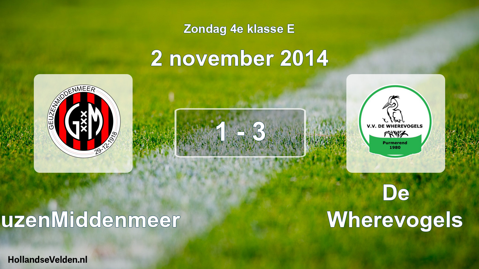 Total number of matches played: GeuzenMiddenmeer - De Wherevogels 1 - 3 (2 November 2014)