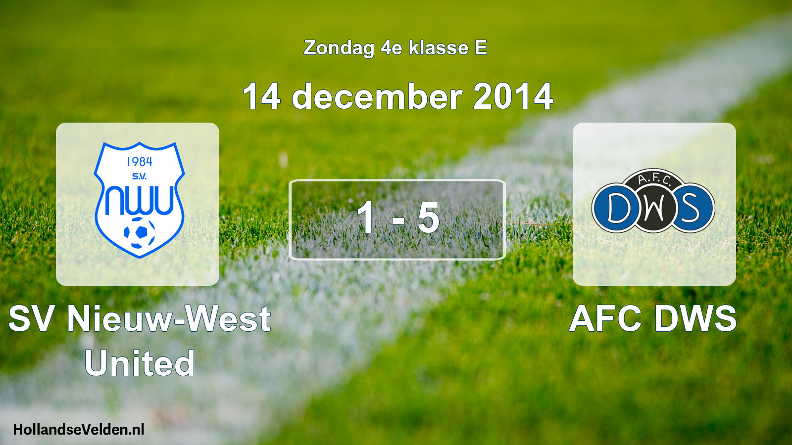 Total number of matches played: SV Nieuw-West United - AFC DWS 1 - 5 (14 December 2014)