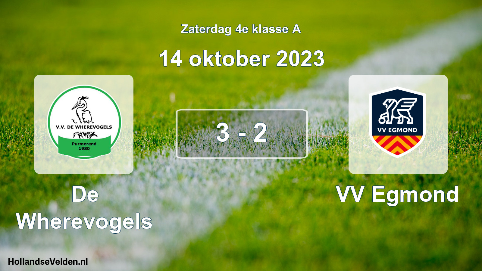 Total number of matches played: De Wherevogels - VV Egmond 3 - 2 (14 October 2023)