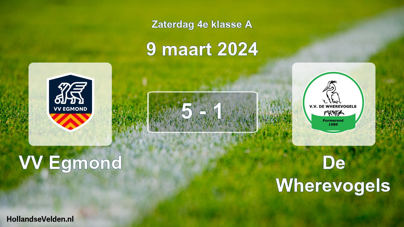 Total number of matches played: VV Egmond - De Wherevogels 5 - 1 (9 March 2024)