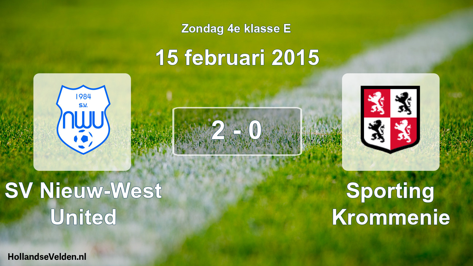 Total number of matches played: SV Nieuw-West United - Sporting Krommenie 2 - 0 (15 February 2015)