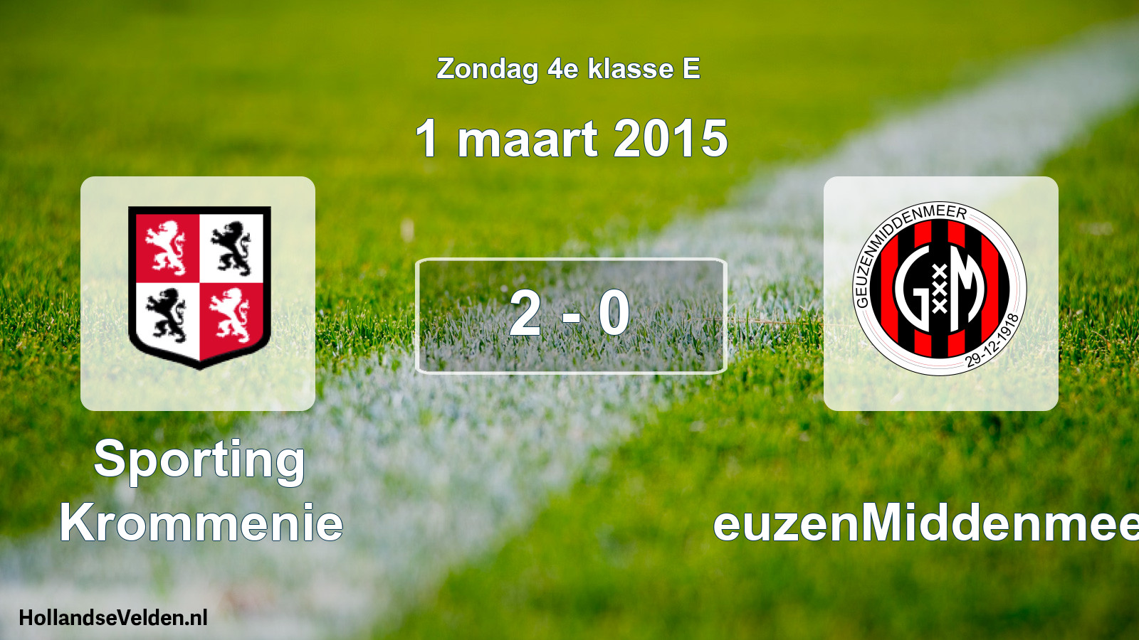 Total number of matches played: Sporting Krommenie - GeuzenMiddenmeer 2 - 0 (1 March 2015)