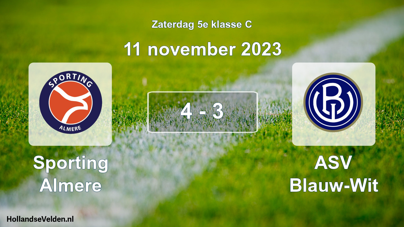 Total number of matches played: Sporting Almere - ASV Blauw-Wit 4 - 3 (11 November 2023)