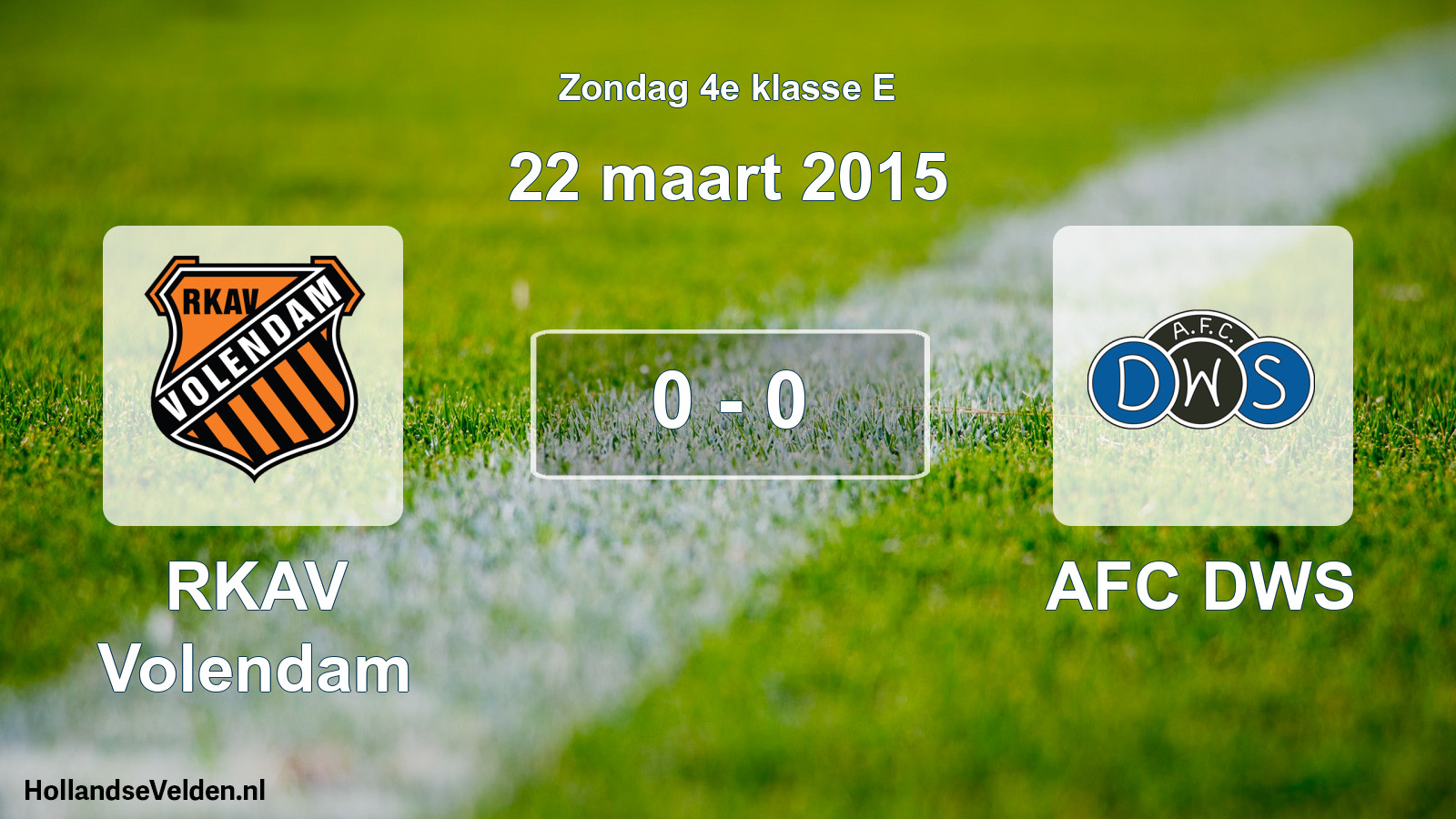 Total number of matches played: RKAV Volendam - AFC DWS 0 - 0 (22 March 2015)