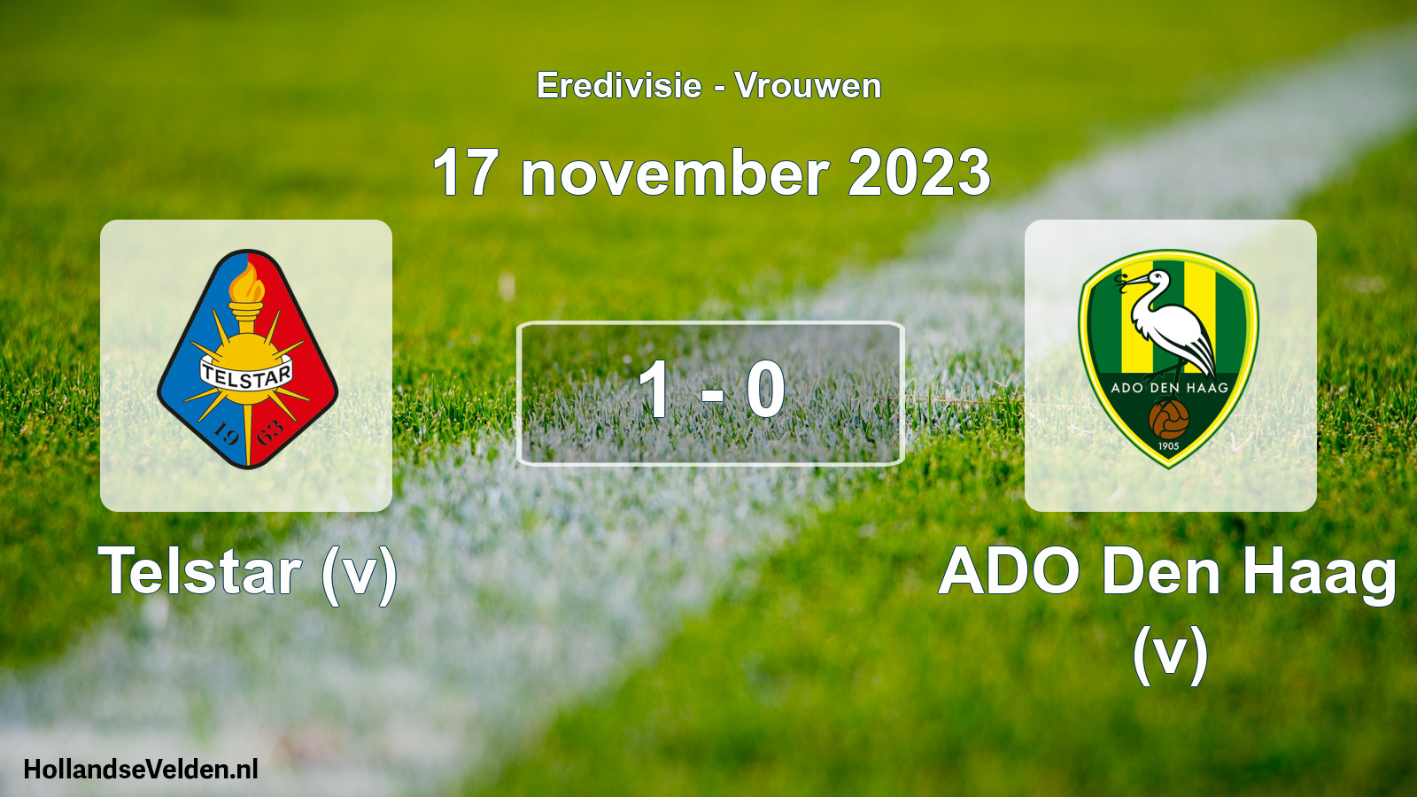 Total number of matches played: Telstar (v) - ADO Den Haag (v) 1 - 0 (17 November 2023)
