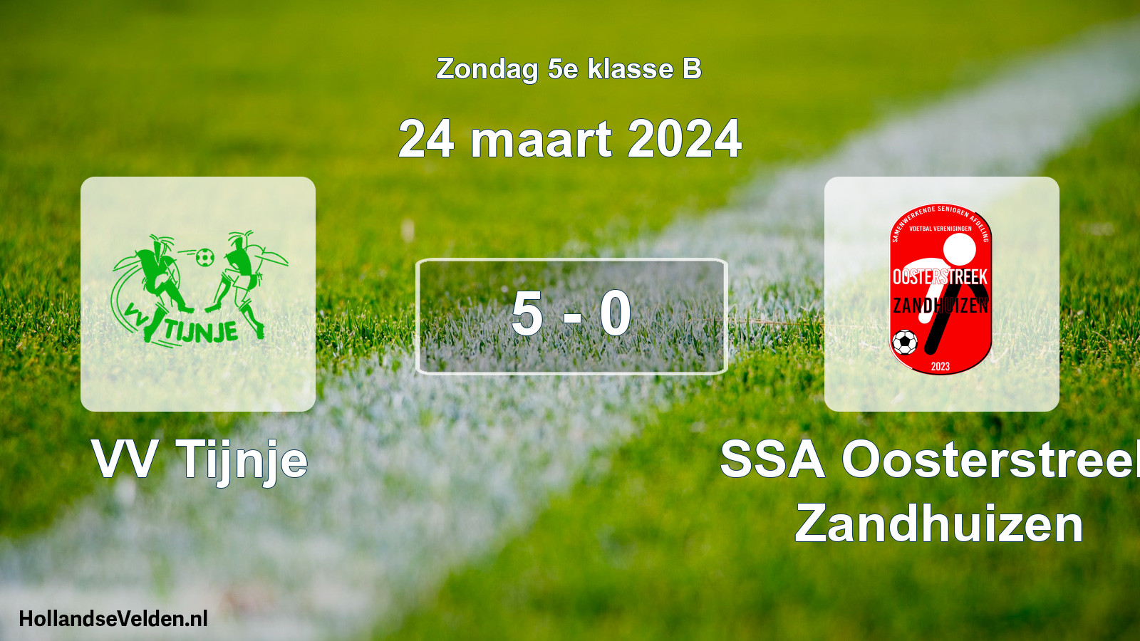 Total number of matches played: VV Tijnje - SSA Oosterstreek Zandhuizen 5 - 0 (24 March 2024)