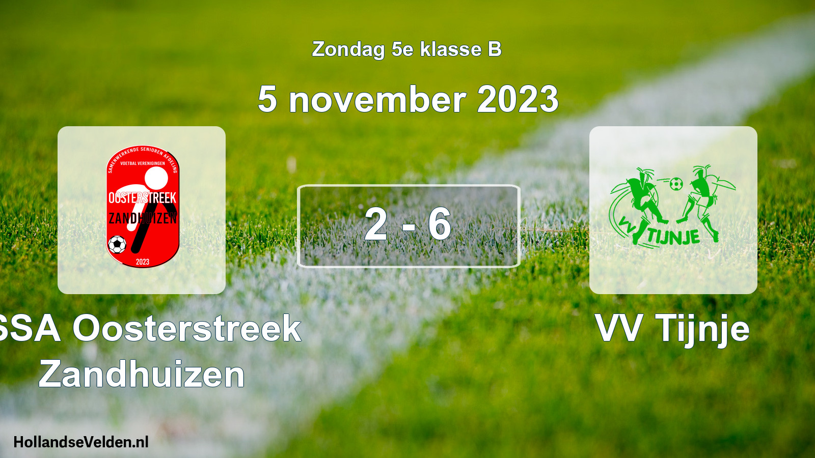 Total number of matches played: SSA Oosterstreek Zandhuizen - VV Tijnje 2 - 6 (5 November 2023)