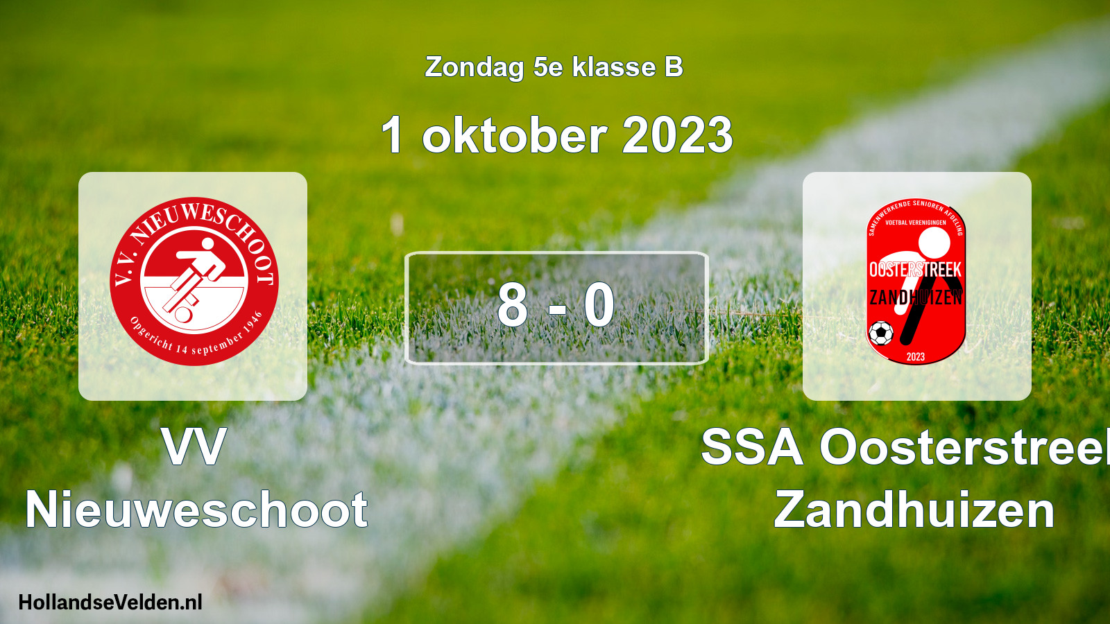 Total number of matches played: VV Nieuweschoot - SSA Oosterstreek Zandhuizen 8 - 0 (1 October 2023)