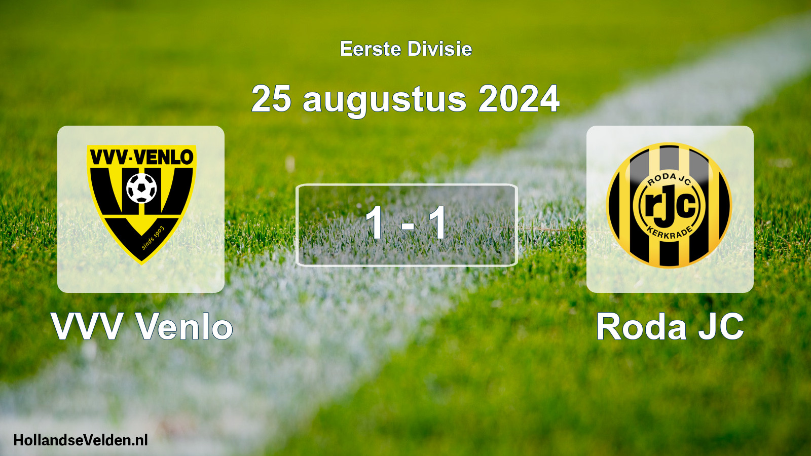 Total number of matches played: VVV Venlo - Roda JC 1 - 1 (25 August 2024)