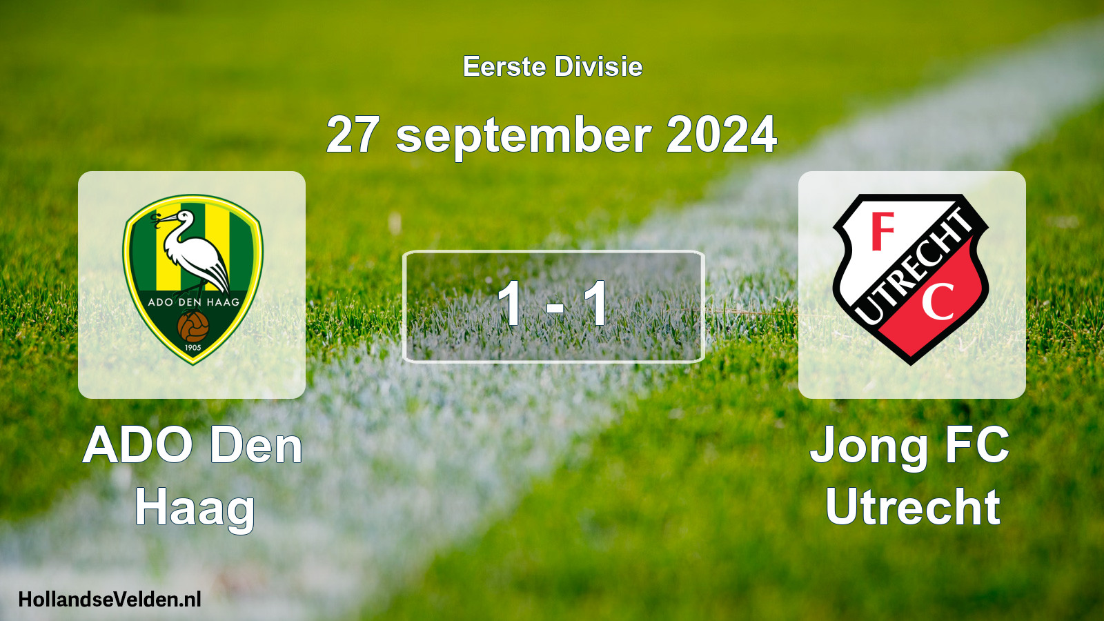 Total number of matches played: ADO Den Haag - Jong FC Utrecht 1 - 1 (27 September 2024)