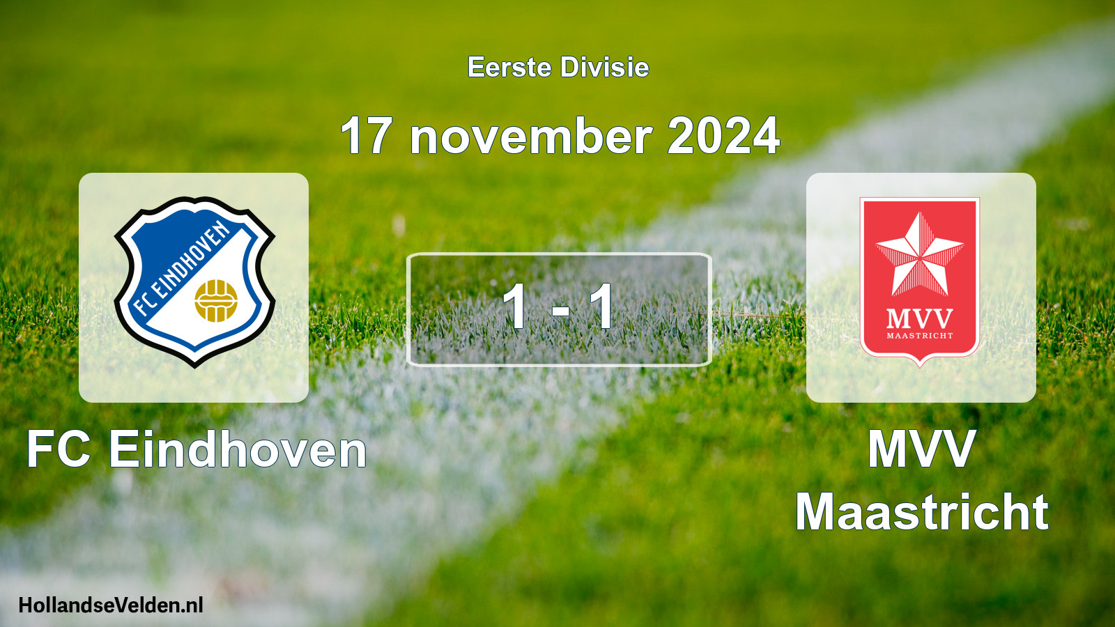 Total number of matches played: FC Eindhoven - MVV Maastricht 1 - 1 (17 November 2024)