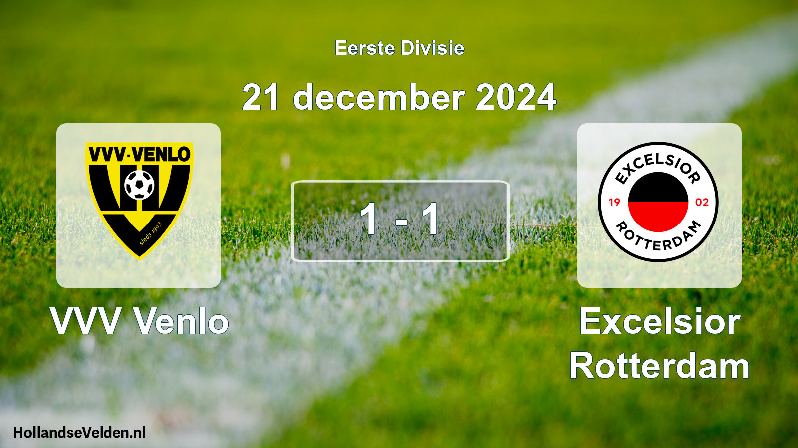 Total number of matches played: VVV Venlo - Excelsior Rotterdam 1 - 1 (21 December 2024)