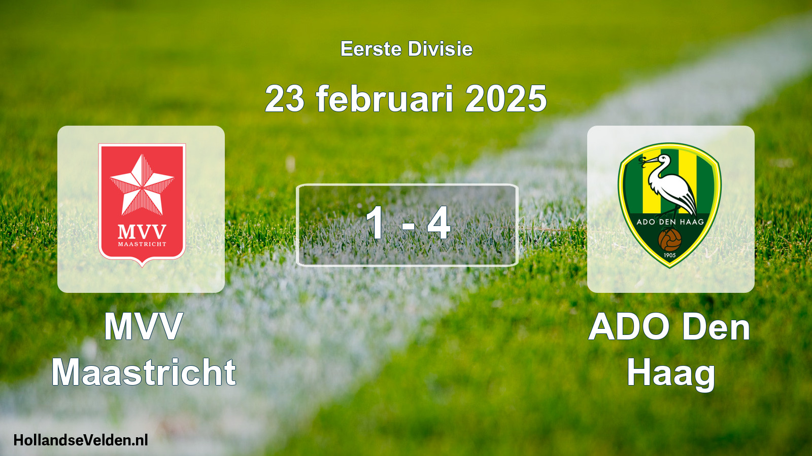 Total number of matches played: MVV Maastricht - ADO Den Haag 1 - 4 (23 February 2025)