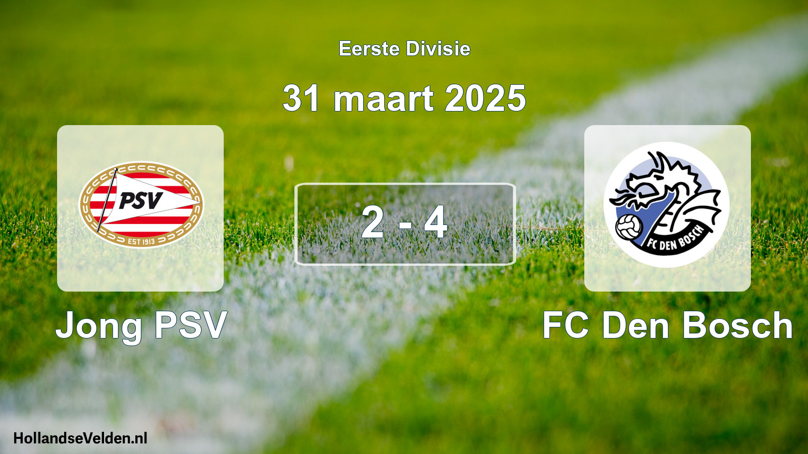 Total number of matches played: Jong PSV - FC Den Bosch 2 - 4 (31 March 2025)