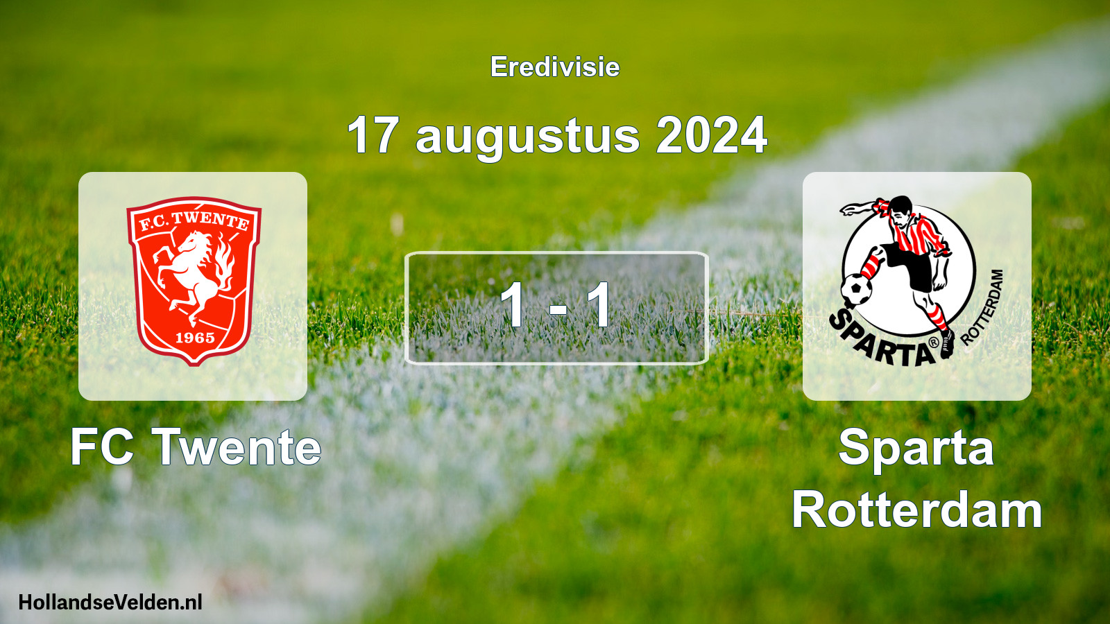 Total number of matches played: FC Twente - Sparta Rotterdam 1 - 1 (17 August 2024)