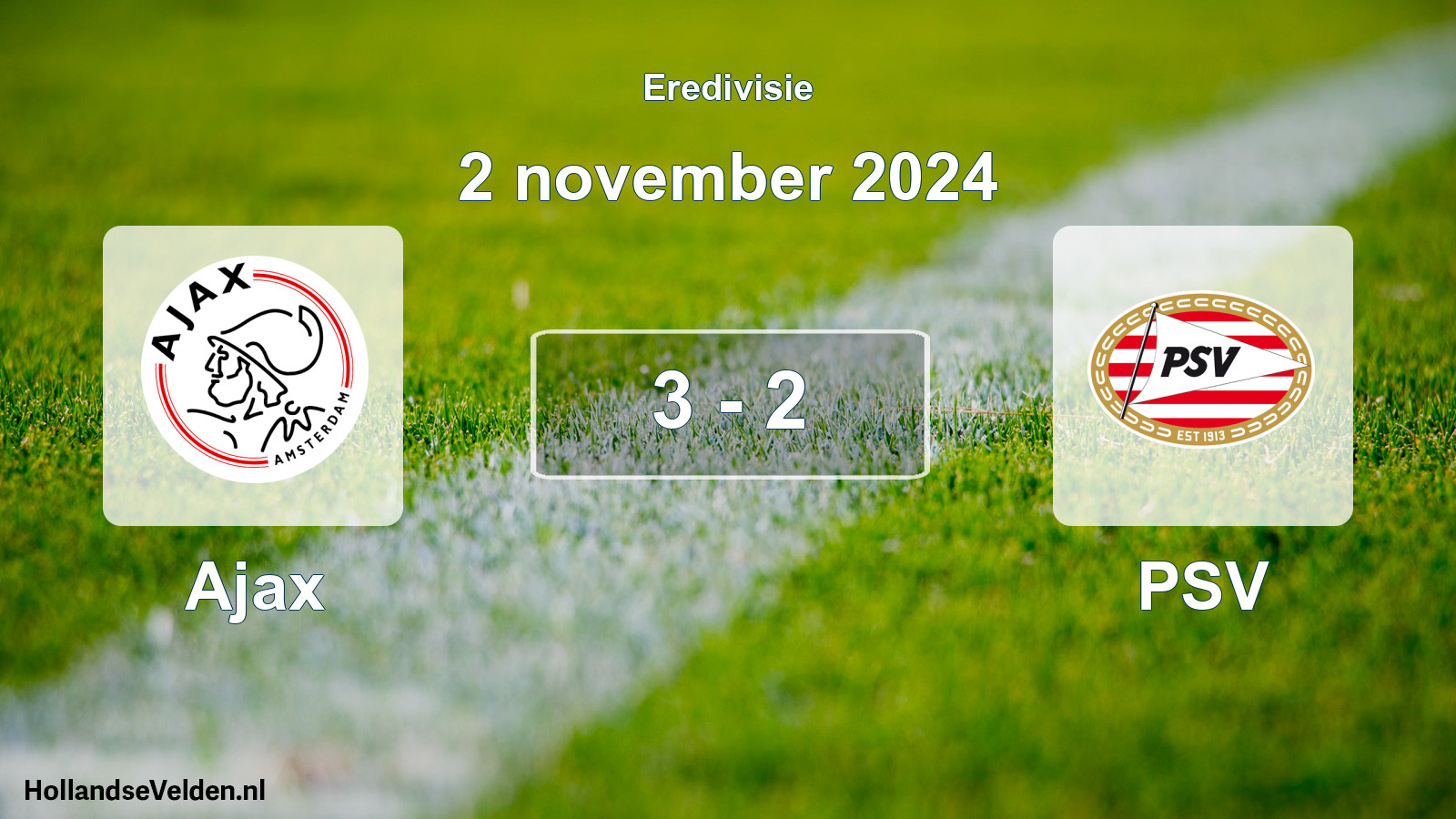Total number of matches played: Ajax - PSV 3 - 2 (2 November 2024)
