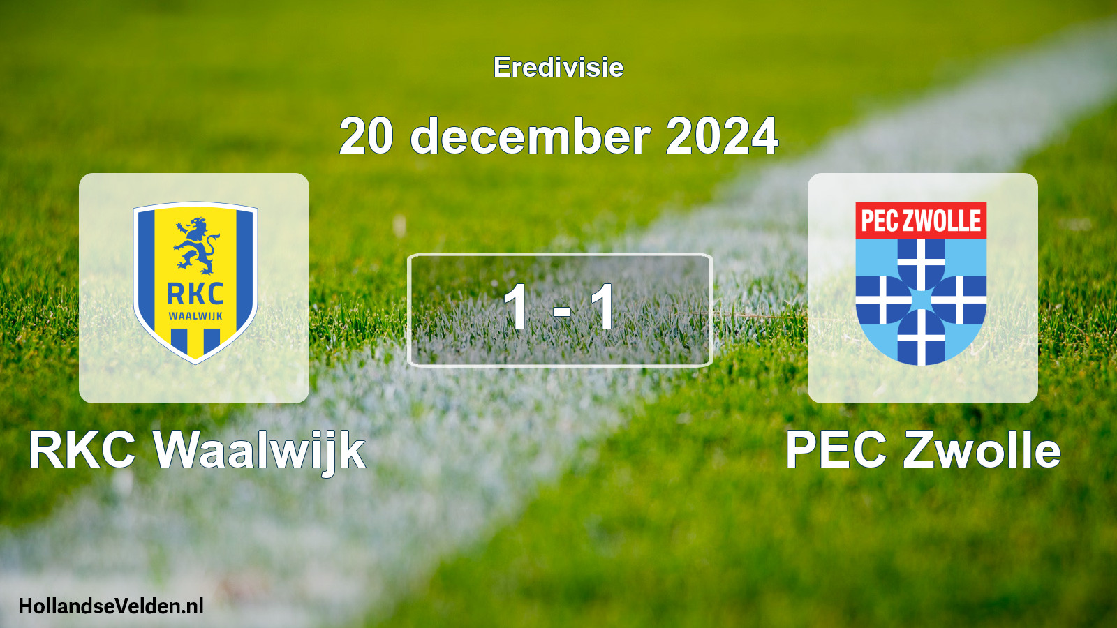 Total number of matches played: RKC Waalwijk - PEC Zwolle 1 - 1 (20 December 2024)